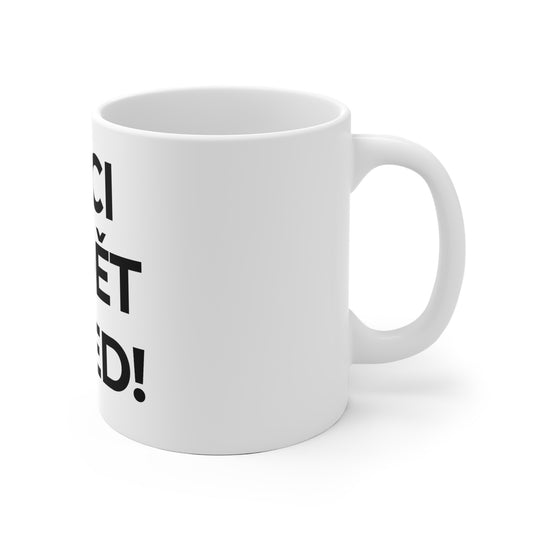 Mug "I'LL BE RIGHT BACK" - black print - 325 ml
